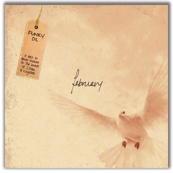 February: A Tribute To The Sounds Of J Dilla & Nujabes - Funky DL