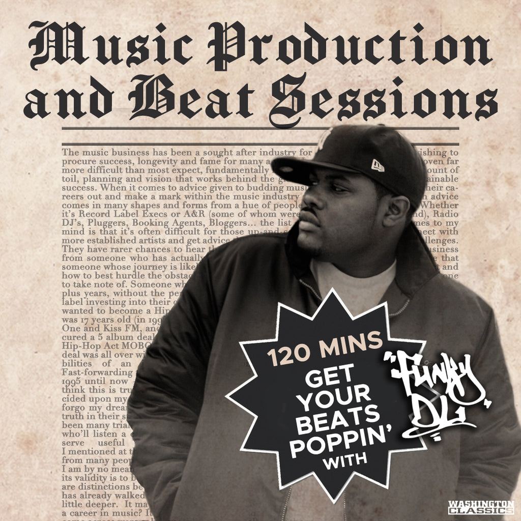 120 Minute Online Music Production Class & Beat Session with Funky DL